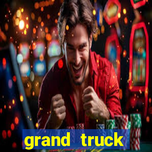 grand truck simulator dinheiro infinito